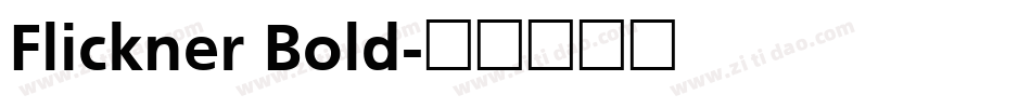Flickner Bold字体转换